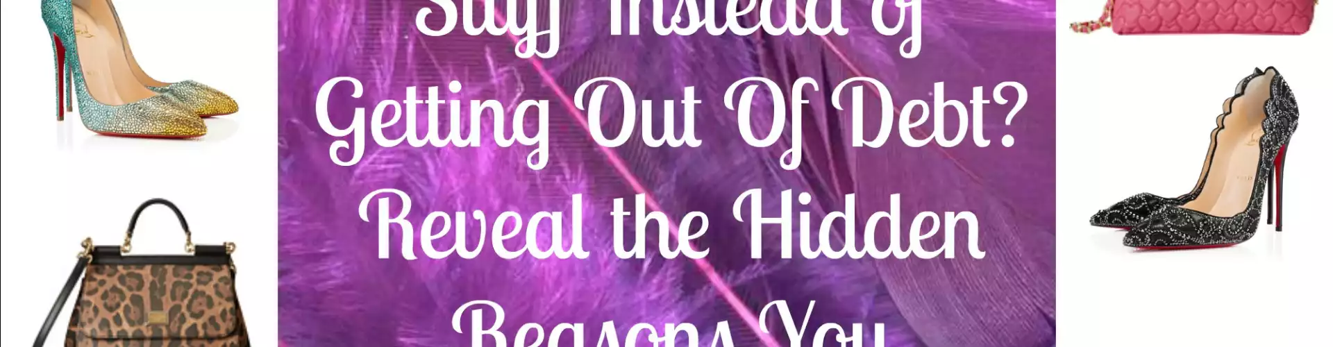 Why Did I Buy More Stuff Instead of Getting Out Of Debt? Reveal the Hidden Reasons You Sabotage Your - Online Class by Donna Dawley