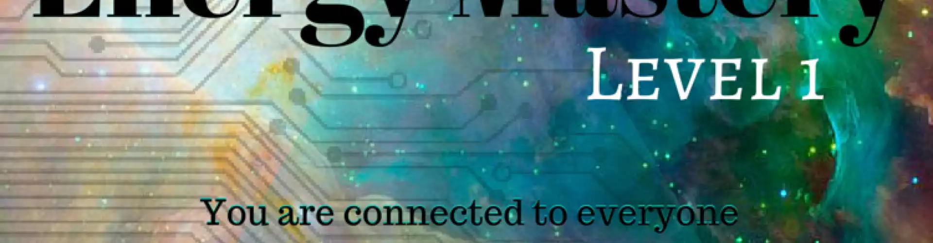 Energy Mastery Level 1 - Online Class by Janice Corsano