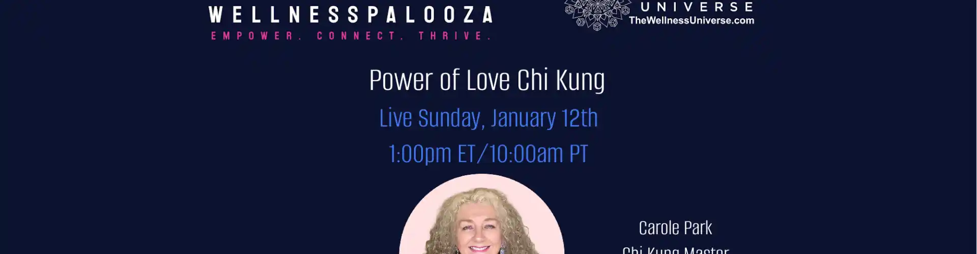 Wellnesspalooza 2025 A szerelem ereje Chi Kung a Carole Parkkal - Online Class by The Wellness Universe